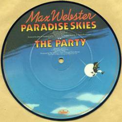 Max Webster : Paradise Skies - the Party